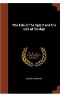Life of the Spirit and the Life of To-day