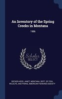 AN INVENTORY OF THE SPRING CREEKS IN MON