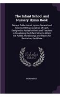 The Infant School and Nursery Hymn Book