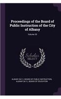 Proceedings of the Board of Public Instruction of the City of Albany; Volume 20