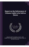 Report on the Deliverance of Citizens Liable to Be Sold as Slaves