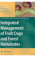 Integrated Management of Fruit Crops and Forest Nematodes