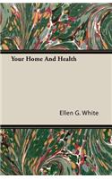Your Home And Health
