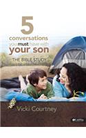 5 Conversations You Must Have with Your Son - Bible Study Bo