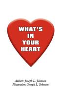 What's in Your Heart