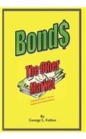 Bonds - The Other Market