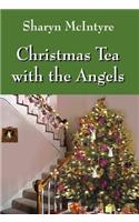 Christmas Tea with the Angels