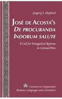 José de Acosta's «De Procuranda Indorum Salute»