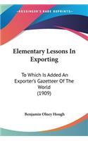Elementary Lessons In Exporting