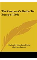 Gourmet's Guide To Europe (1903)