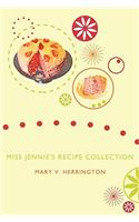Miss Jennie's Recipe Collection