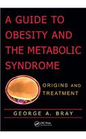 A Guide to Obesity and the Metabolic Syndrome