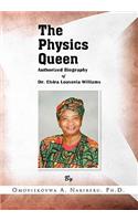 The Physics Queen: Authorized Biography of Dr. Elvira Louvenia Williams(English)