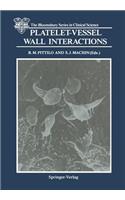 Platelet-Vessel Wall Interactions