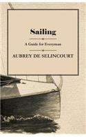 Sailing - A Guide for Everyman