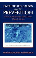 Overlooked Causes and the Prevention