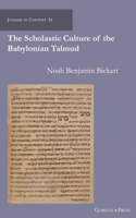 Scholastic Culture of the Babylonian Talmud