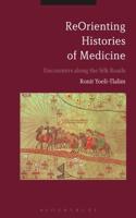 Reorienting Histories of Medicine