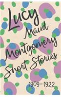 Lucy Maud Montgomery Short Stories, 1909 to 1922