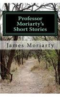 Professor Moriarty's Short Stories