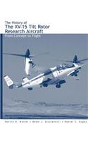 History of the XV-15 Tilt Rotor Research Aircraft