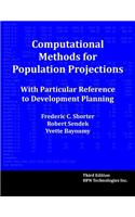 Computational Methods for Population Projections with Particular Reference to Development Planning, Third Edition