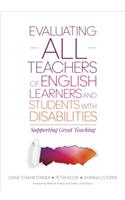 Evaluating ALL Teachers of English Learners and Students With Disabilities