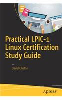Practical Lpic-1 Linux Certification Study Guide: (English)