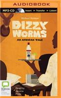 Dizzy Worms: (Last Orders at Harrods Trilogy)