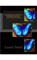 Morpho Butterfly Lined Journal Soli Deo Gloria: (Fine Art Rainbow Journals Soli Deo Gloria)