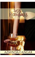 Mis Hombres