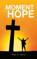 Moment of Hope
