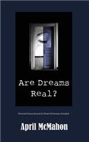 Are Dreams Real?