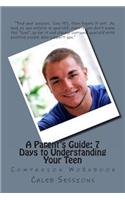 A Parent's Guide to Understanding Your Teen (Workbook)