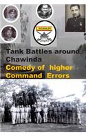 Tank Battles around Chawinda-Comedy of higher Command Errors