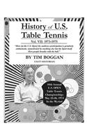 History of U.S. Table Tennis Volume 7