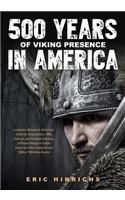 500 Years of Viking Presence in America