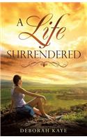 A Life Surrendered