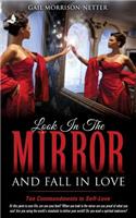 Look In The Mirror and Fall In Love