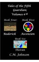 Tales of the Fifth Guardian; Volumes 4-6