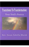 Transitions to Transformation