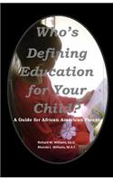 Who's Defining Education for Your Child?