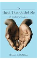 The Hand That Guided Me