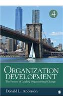 Organization Development: The Process of Leading Organizational Change