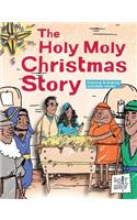 The Holy Moly Christmas Story