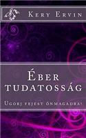 Eber Tudatossag