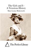 The Girls and I - A Veracious History