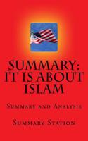 It Is about Islam - Summary