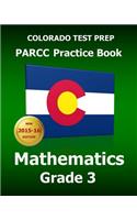 COLORADO TEST PREP PARCC Practice Book Mathematics Grade 3
