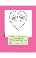 American English Coonhound Valentine's Day Cards: Do It Yourself